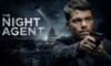 The Night Agent Konusu Oyuncuları ve Sezon İzleme Rehberi 2026